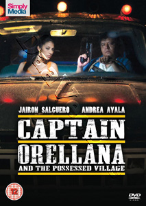 Captain Orellana and the Possessed Village | El capitan Orellana y la aldea endemoniada  | Captain Orellana & the Possessed Village  DVD